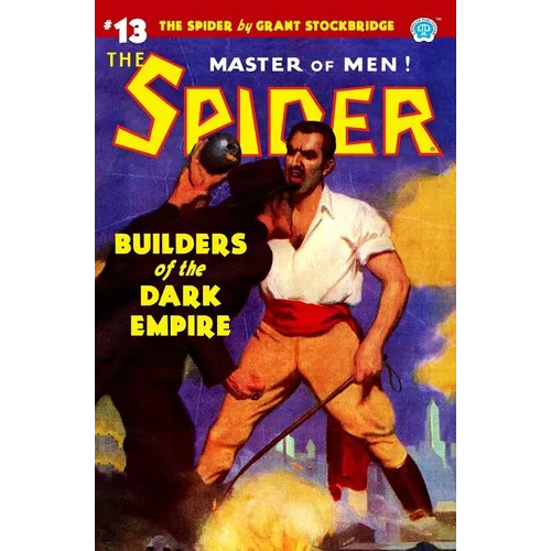 The Spider #13: Builders of the Dark Empire - Paperback