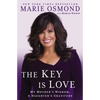 The Key Is Love: My Mother's Wisdom, A Daughter's Gratitude - Paperback