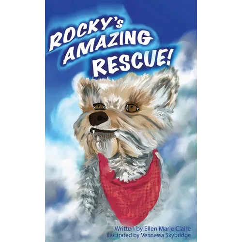 Rocky's Amazing Rescue - Hardcover