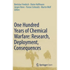 One Hundred Years of Chemical Warfare: Research, Deployment, Consequences - Hardcover