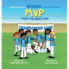 The Many Adventures of Bruiser The Jack Russell Terrier MVP (Most Valuable Pup) - Hardcover