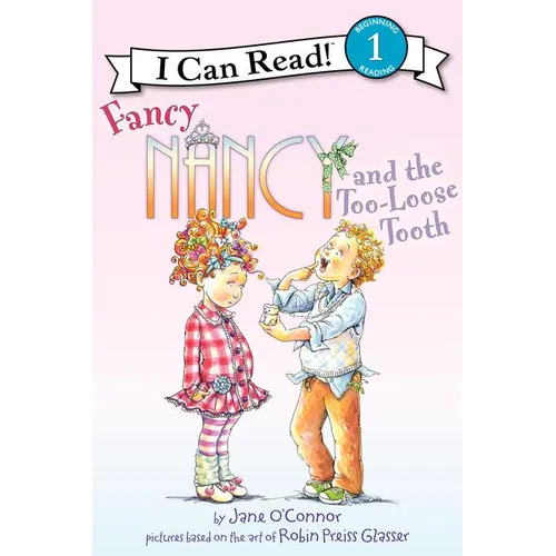 Fancy Nancy and the Too-Loose Tooth - Hardcover