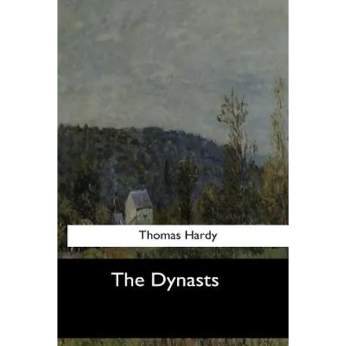 The Dynasts - Paperback