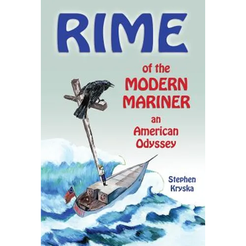 Rime of the Modern Mariner: an American Odyssey - Paperback