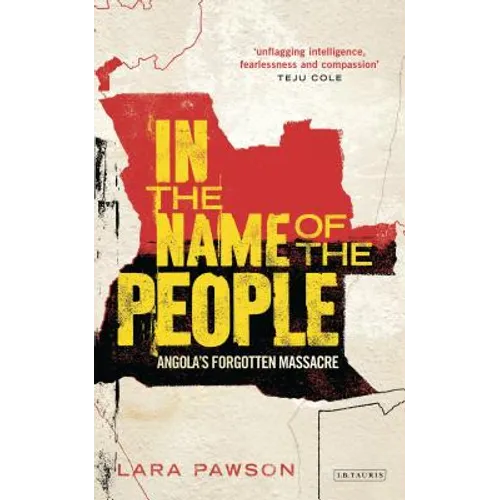In the Name of the People: Angola's Forgotten Massacre - Paperback