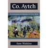 Co. Aytch: A Confederate Memoir of Civil War - Paperback