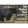North American Perfect Shot: Bear, Bison, Cougar, Goat, Hog, Javelina, Muskox, Sheep, and Wolf - Paperback