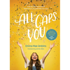 All-Caps You: A 30-Day Adventure Toward Finding Joy in Who God Made You to Be - Hardcover
