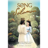 Song of Solomon: The Heart of the Bride of Christ as seen in the Book of Revelation - Paperback