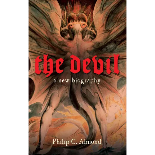 The Devil: A New Biography - Hardcover