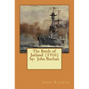 The Battle of Jutland (1916) by: John Buchan - Paperback