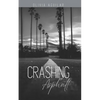 Crashing Asphalt - Paperback
