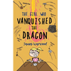 The Girl Who Vanquished the Dragon: a wonderfully funny children's book for ages 7-10 - Paperback