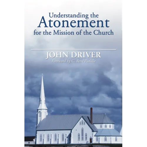 Understanding the Atonement for the Mission of the Church - Hardcover
