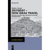Zeitgeist - How Ideas Travel: Politics, Culture and the Public in the Age of Revolution - Paperback