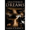 Shattered Dreams - Paperback