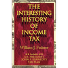 The Interesting History of Income Tax - Paperback