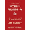 Successful Philanthropy: How to Make a Life by What You Give - Hardcover