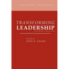 Transforming Leadership, Second Edition - Paperback