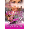 Magnolia & Dior 2: A Hood Love Story: The Finale - Paperback
