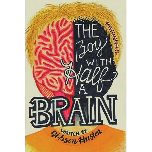 The Boy with Half a Brain - Paperback