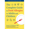 The Complete Guide to Food Allergies in Adults and Children - Paperback