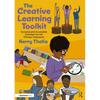 The Creative Learning Toolkit: Inclusive and Accessible Activities for the Primary Classroom - Paperback
