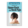 Trigger Point Therapy Workbook for Upper Back and Neck Pain: (Second Edition) - Paperback