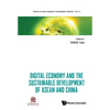 Digital Economy & the Sustainable Develop of ASEAN & Chn - Hardcover