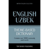Theme-based dictionary British English-Uzbek - 5000 words - Paperback