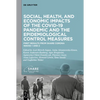 Social, Health, and Economic Impacts of the Covid-19 Pandemic and the Epidemiological Control Measures: First Results from Share Corona Waves 1 and 2 - Hardcover
