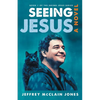 Seeing Jesus - Paperback