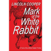 Mark of the White Rabbit - Paperback