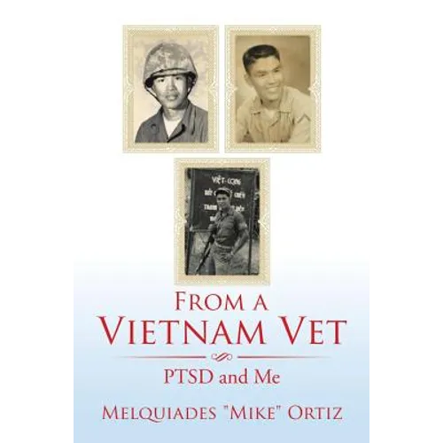 From a Vietnam Vet: PTSD and Me - Paperback