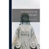 Humility of Heart - Hardcover