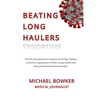 Beating Long Haulers Syndrome: World's top physicians explain brain fog, fatigue and other symptoms of PASC (Long Covid) and why patients should have - Paperback