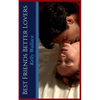 Best Friends Better Lovers - Paperback