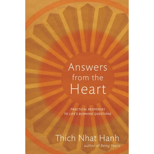 Answers from the Heart: Practical Responses to Life's Burning Questions - Paperback