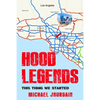 Hood Legends: This Thing We Started - Paperback