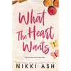 What the Heart Wants - Paperback