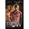 The Bow: After the Storm - Paperback