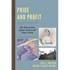 Pride and Profit: The Intersection of Jane Austen and Adam Smith - Paperback