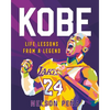 Kobe: Life Lessons from a Legend - Hardcover
