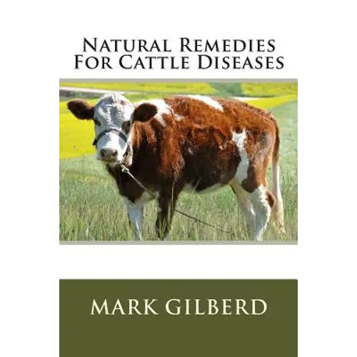 Natural Remedies For Cattle Diseases - Paperback