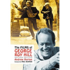 The Films of George Roy Hill, rev. ed. - Paperback