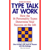 Type Talk at Work (Revised): How the 16 Personality Types Determine Your Success on the Job - Paperback