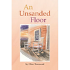 An Unsanded Floor - Paperback