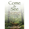 Come and See: The Transformation of Personal Prayer - Paperback