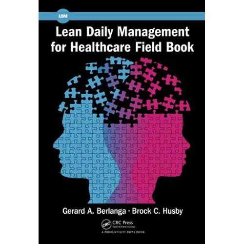 Lean Daily Management for Healthcare Field Book - Paperback