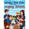 Stinky Feet Pete and the Mighty Hitters - Hardcover